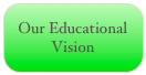 Our Educational Vision